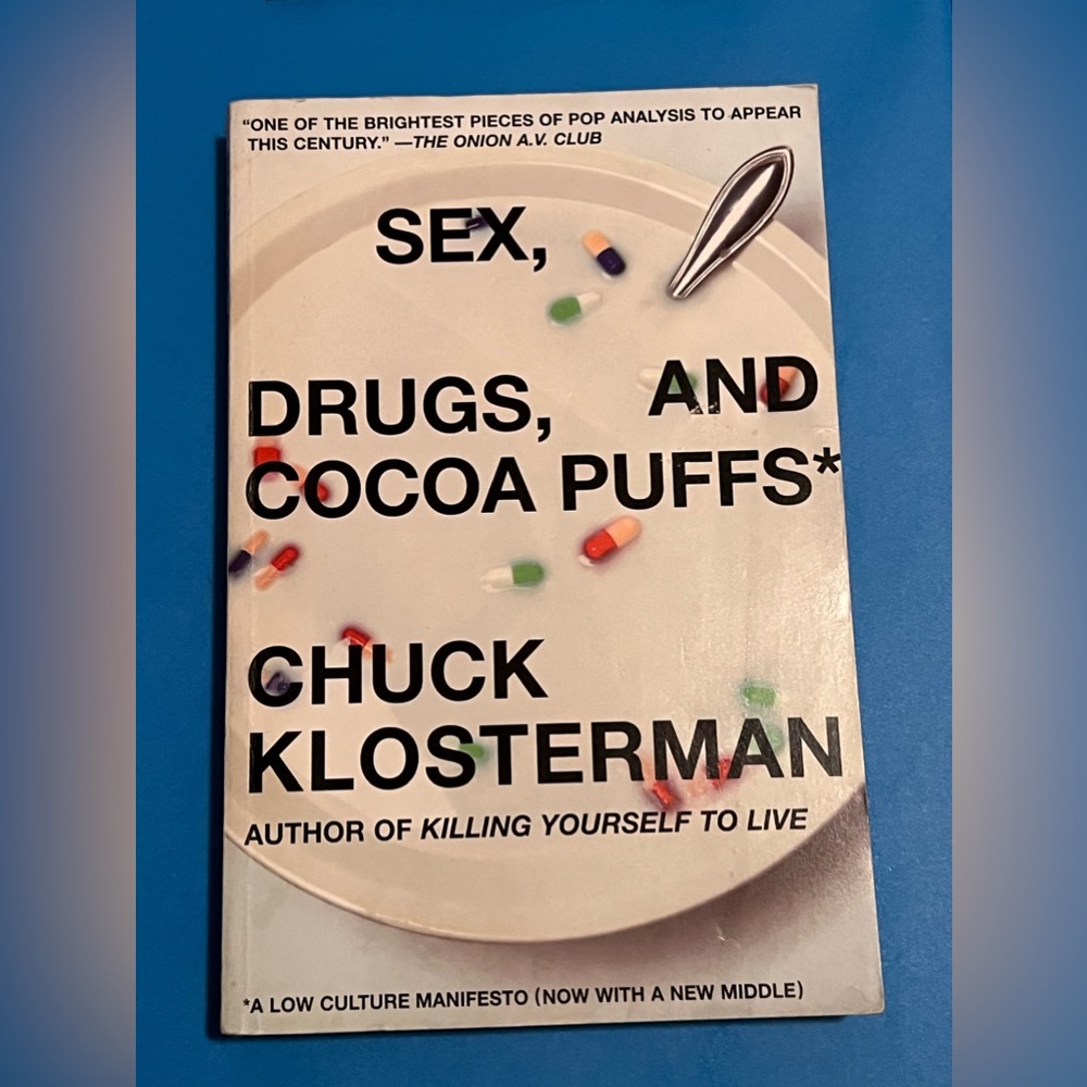 Sex drugs and cocoa puffs